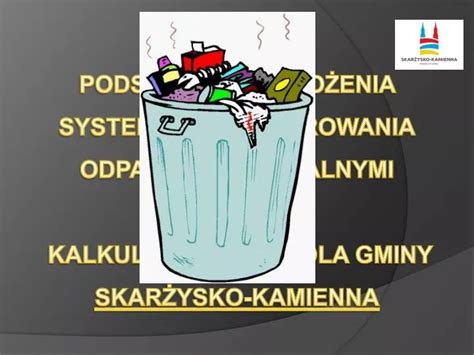 PPT PODSTAWOWE ZAŁOŻENIA SYSTEMU GOSPODAROWANIA ODPADAMI KOMUNALNYMI