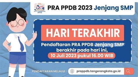 Pra Ppdb Smp Kota Tangerang Terakhir Hari Ini Registrasi Di