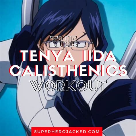 Tenya Iida Cosplay Workout And Guide Become A My Hero Academia Hero