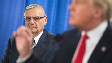 President Trump Pardoned Joe Arpaio The Atlantic