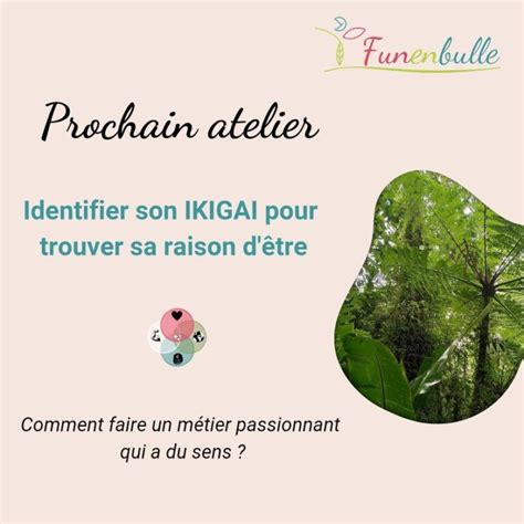 Atelier Identifier Son Ikigai Pour Trouver Sa Raison Dêtre 01 12