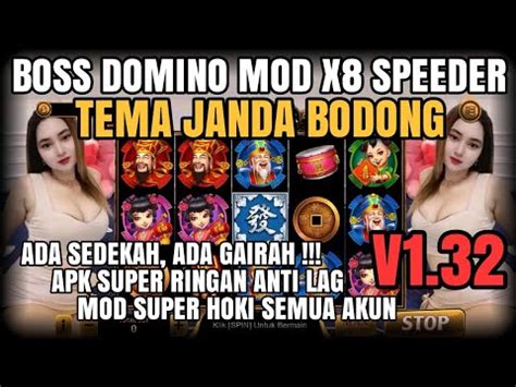 Janda Semakin Di Depan Boss Domino V Tema Janda Mod X Speedeer