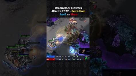 Dreamhack Masters Atlanta Her Vs Maru Semi Final Part Shorts