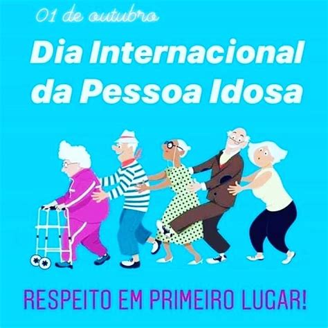 Respeito Em Primeiro Lugar De Outubro Dia Internacional Do Idoso