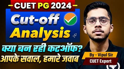 Cuet Pg Cutoff Analysis Cutoff