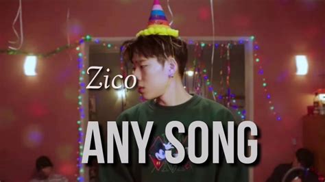 Zico 지코 Any Song 아무노래 Lyrics Youtube