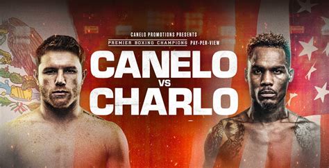 Canelo Alvarez Vs Jermell Charlo Fight Card Start Time And Date