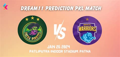 Pat Vs Ben Pro Kabaddi League Dream Prediction Today Match Playing S