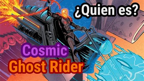 Quien Es El Ghost Rider Cosmico Historia Origen Curiosidades