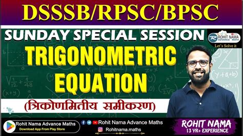 Trigonometric Equation Marathon By Rohit Nama Sir Dsssb Up Tgt Pgt