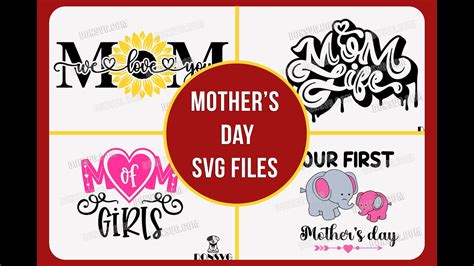 Mother Day Svg Files For Cricut And Silhouette ‐ Mom Mommy Holiday Youtube