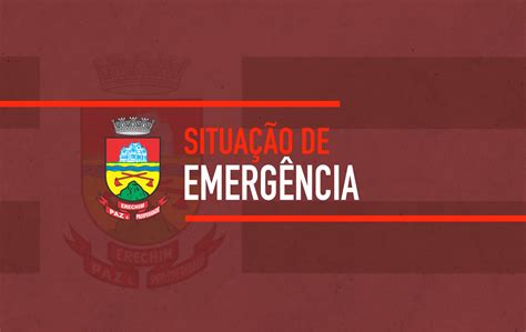 Uni O E Estado Reconhecem Situa O De Emerg Ncia De Erechim Devido