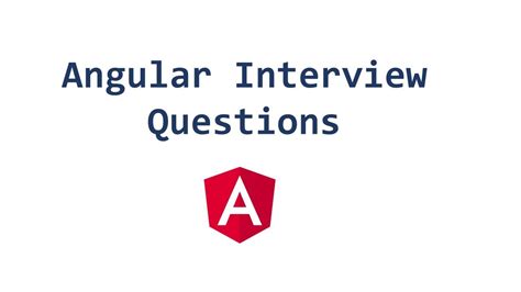 Angular Interview Questions Angular Interview Questions For Freshers