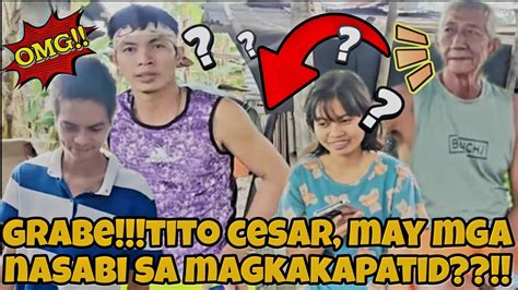 Anong Sinabi Nila Tito Cecar Kay Kuya Bry Youtube