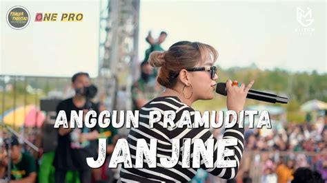 ANGGUN PRAMUDITA JANJINE ONE PRO MUSIC SI CANTIK AUDIO LIVE PEMUDA