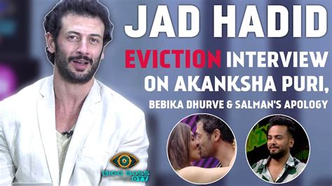 Bigg Boss Ott Jad Hadid Interview On Apologizing To Akanksha Puri