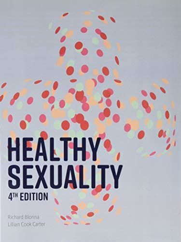 Healthy Sexuality Lillian Carter Dr Rich Llc Blonna Richard Blonna