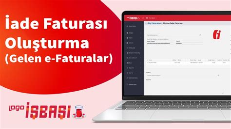 İade Faturası Oluşturma Gelen e Faturalar YouTube