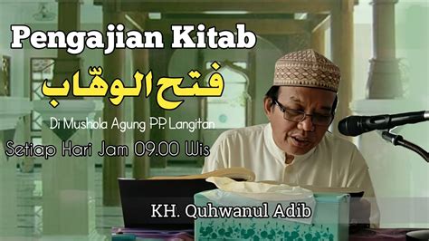 Live Pengajian Kitab Fathul Wahhab YouTube