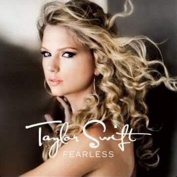 Taylor Swift: Taylor Swift album ( " Fearless " )