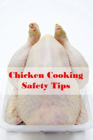 Chicken Cooking Safety Tips - Mom Foodie
