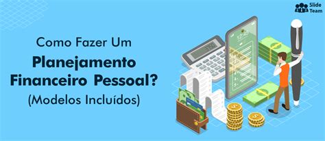 Como Fazer Planejamento Financeiro Pessoal Para Garantir Seu Futuro