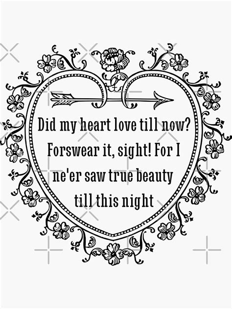 Shakespeare Quote From Romeo And Juliet Did My Heart Love Till Now