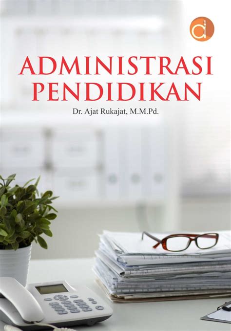 Buku Administrasi Pendidikan Penerbit Buku Deepublish