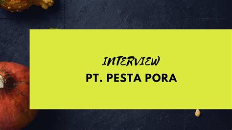 Interview PT Pesta Pora Abadi Gacoan YouTube