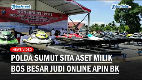 Polda Sumut Sita Milik Bos Besar Judi Online Apin Bk Senilai Miliar