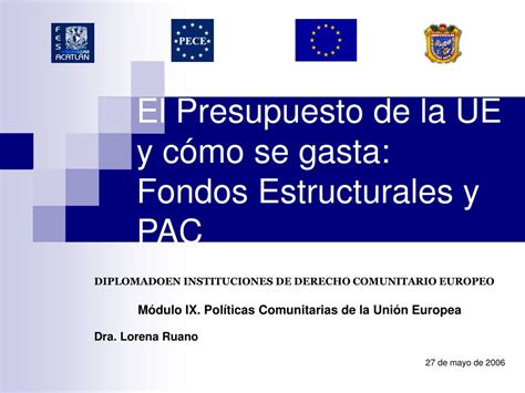 PPT El Presupuesto de la UE y cómo se gasta Fondos Estructurales y