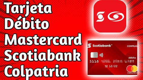 Tarjeta Débito Mastercard para Cuenta De Ahorro Scotiabank Colpatria