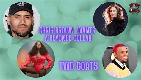 Chris Brown Wants A Beyoncé Collab Hip Hop News Uncensored