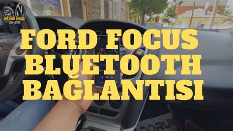 Ford Focus Bluetooth Ba Lantisi Kablosuz Telefon G R Mes Ve M Z K