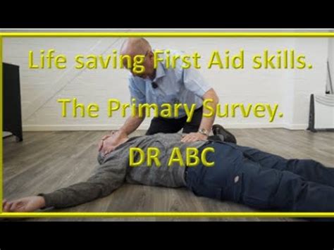 First Aid Skills How To Carry Out A Primary Survey Aka DR ABC YouTube