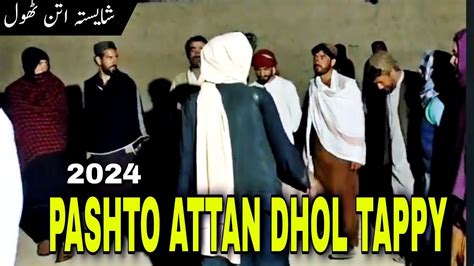 Pashto Mast Attan Dhol Attan Gazal Tappy