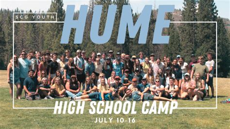 High School Hume Lake Camp Summer 2022 SeaCoast Grace Church