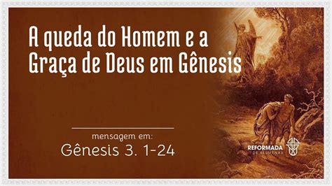 A Queda Do Homem E A Gra A De Deus Em G Nesis Pb Ismael Vieira De