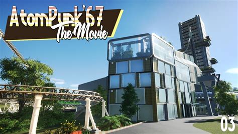 🐪 Atompunk 67 The Movie Episode 3 Planet Coaster Studios Youtube