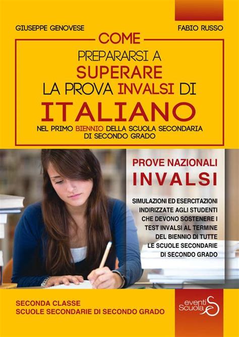 Come Prepararsi A Superare La Prova Invalsi Di Italiano Nel Primo