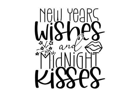 New Years Wishes And Midnight Kisses Graphic By Glad Pants Crafts