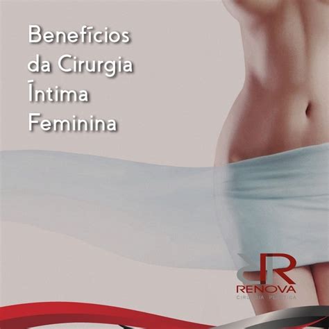 Benef Cios Da Cirurgia Ntima Feminina Cl Nica Renova