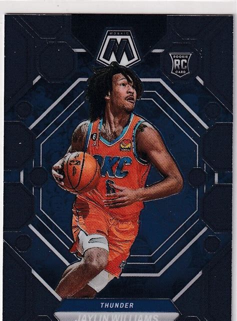 2022 23 MOSAIC RC JAYLIN WILLIAMS ROOKIE OKLAHOMA CITY THUNDER GE 3859