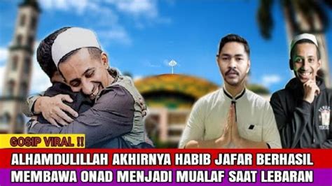 Cek Fakta Alhamdulillah Onad Akhirnya Peluk Agama Islam Usai Program