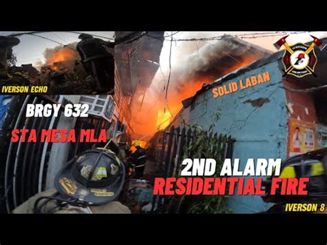 2nd Alarm Residential Fire De Dios St Brgy 632 Sta Mesa Manila