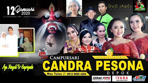 Live CAMPURSARI CANDRA PESONA BINTANG TAMU DHIMAS TEDJO BLANGKON