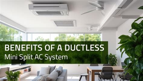 Benefits Of A Ductless Mini Split Ac System