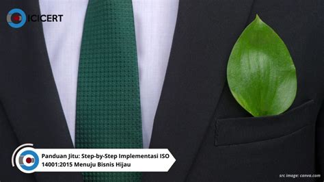 Panduan Jitu Step By Step Implementasi ISO 14001 2015 Menuju Bisnis