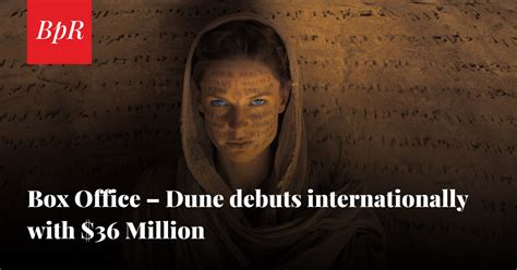 Box Office – Dune debuts internationally with $36 Million | Budapest Reporter