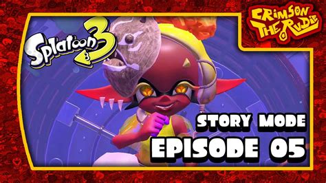 Eels And Escalations Crimson Plays Splatoon 3 Story Mode Episode